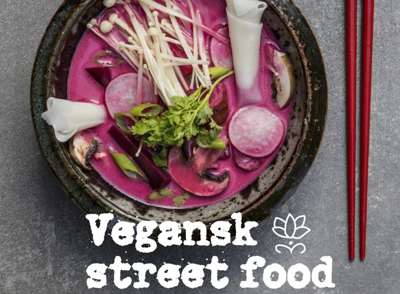 Nya boken ”Vegansk streetfood” har hämtat inspiration från Thailand.