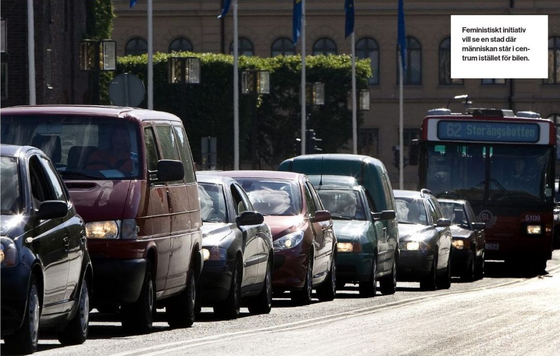 Feministiskt initiativ vill se en stad där människan står i centrum istället för bilen.
