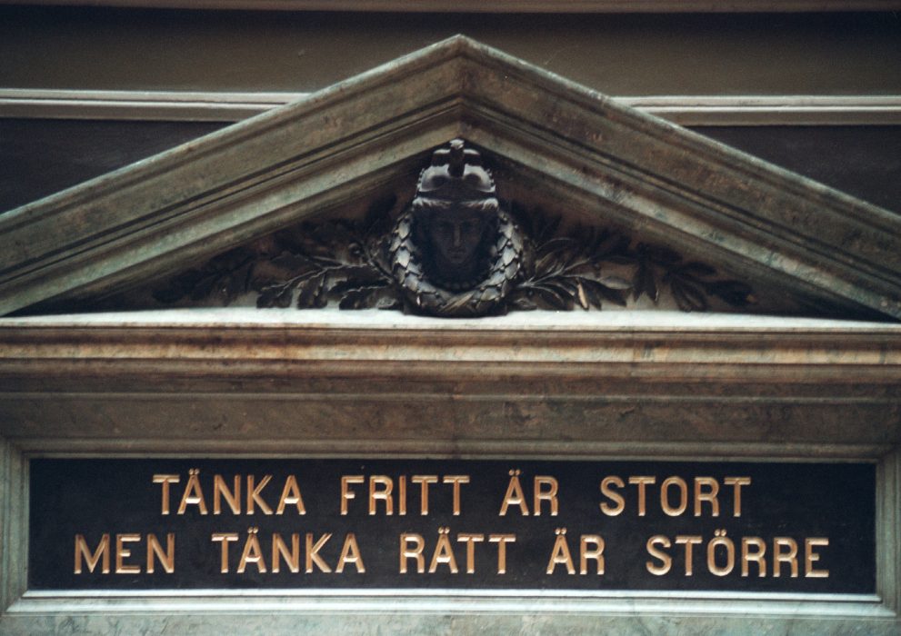 "Tänka fritt är stort men tänka rätt är större".