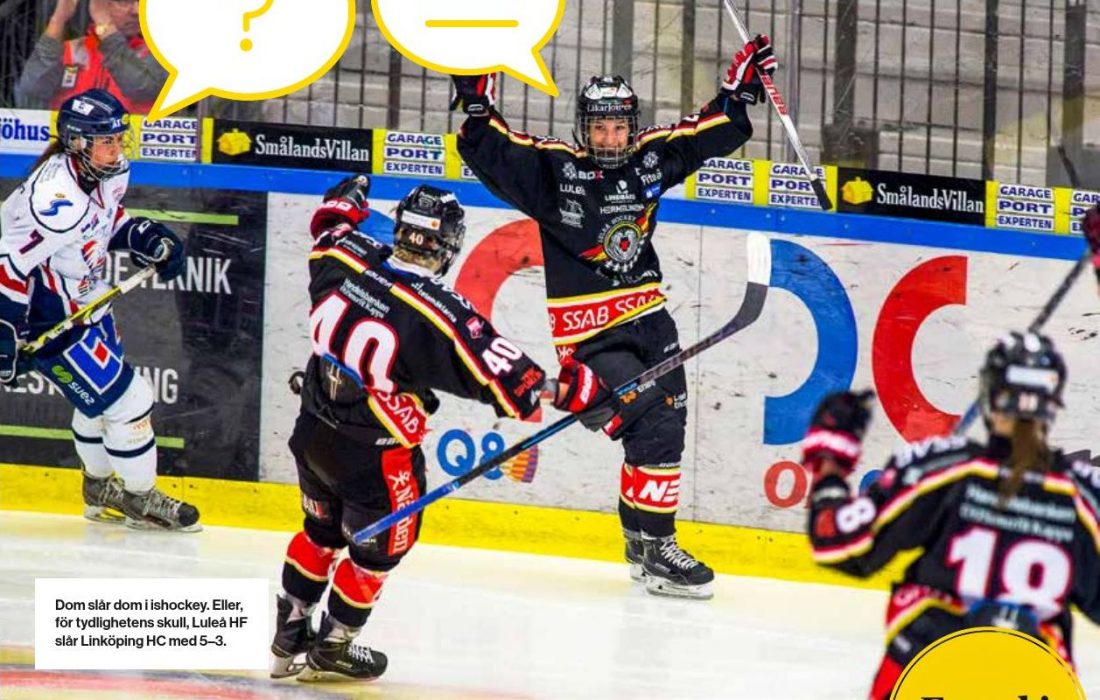 Dom slår dom i ishockey.