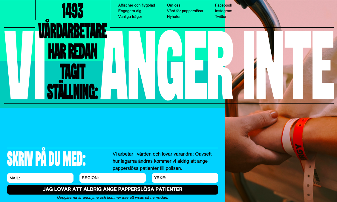Enligt kampanjen "Vi anger inte" är tystnadsplikt är en förutsättning för vårdarbete och rädsla för att bli angiven ska inte hindra någon från vård.