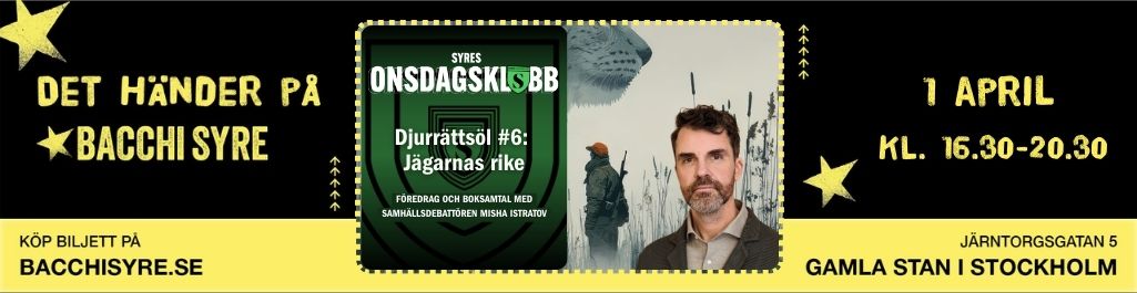 Syres Onsdagsklubb på Bacchi Syre varje onsdag. Nästan gång Jägarnas rike