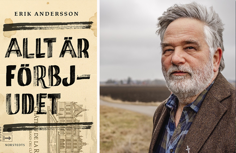 Erik Andersson har skrivit boken Allt är förbjudet.